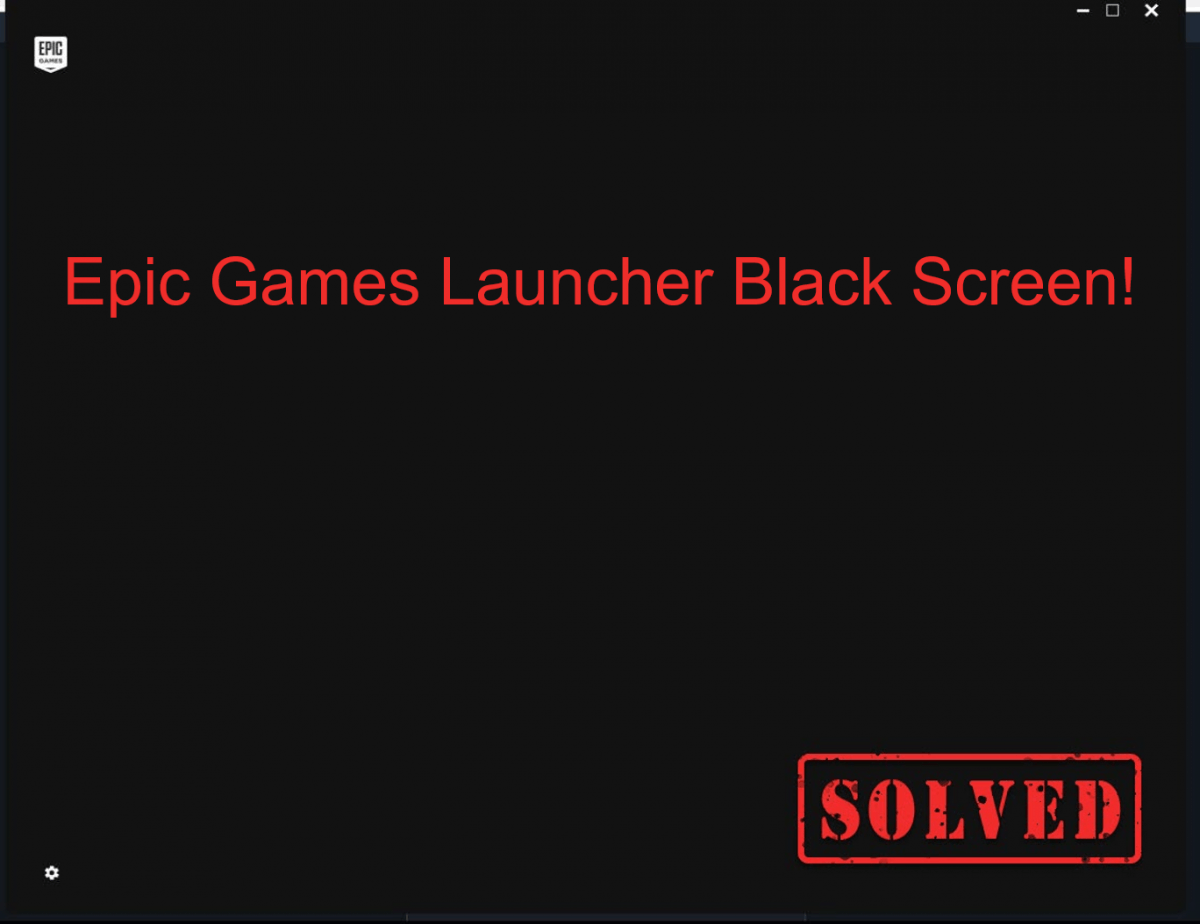 Черный экран Epic Games Launcher