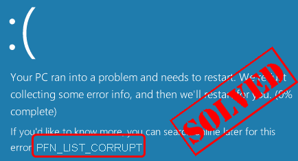 (Resuelto) Error de pantalla azul PFN LIST CORRUPT