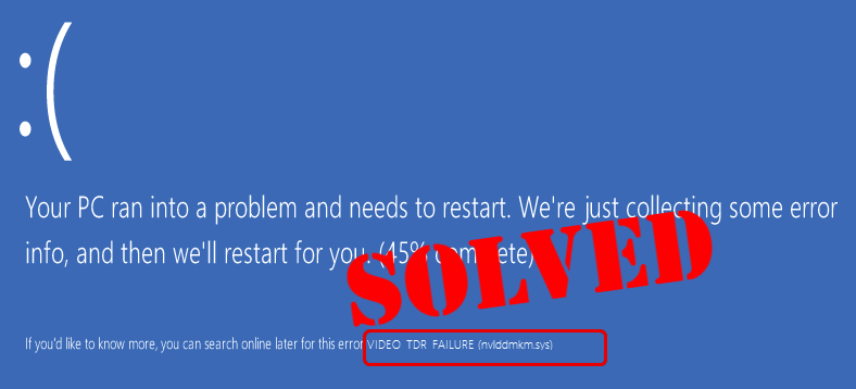 (נפתר) Video_TDR_Failure (nvlddmkm.sys) שגיאת BSOD ב- Windows 10