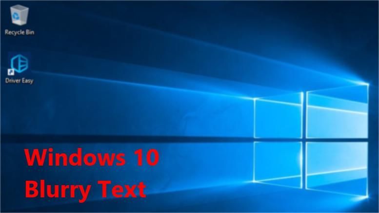 Windows 10 Sumea teksti? Näin korjaat sen.