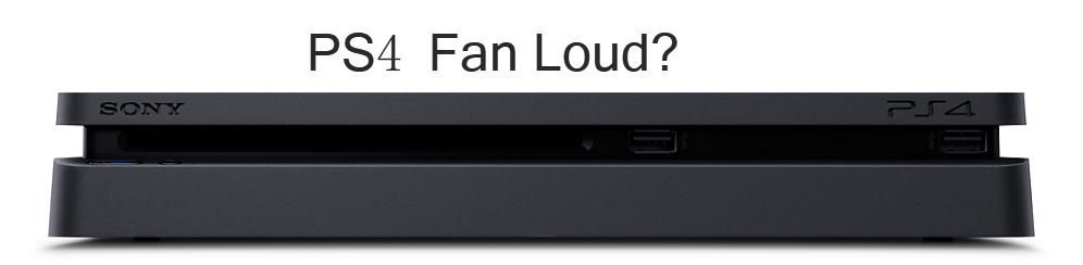PS4 Fan Loud: Warum und wie kann man das beheben?